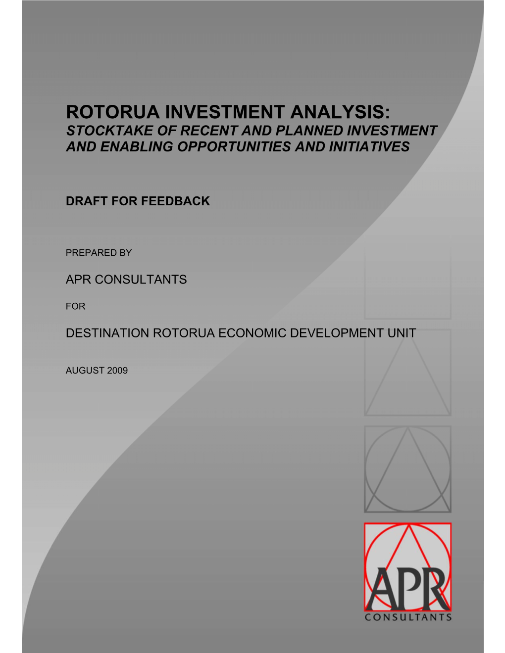Rotorua Investment Analysis: Stocktake of Recent and Planned Investment and Enabling Opportunities and Initiatives