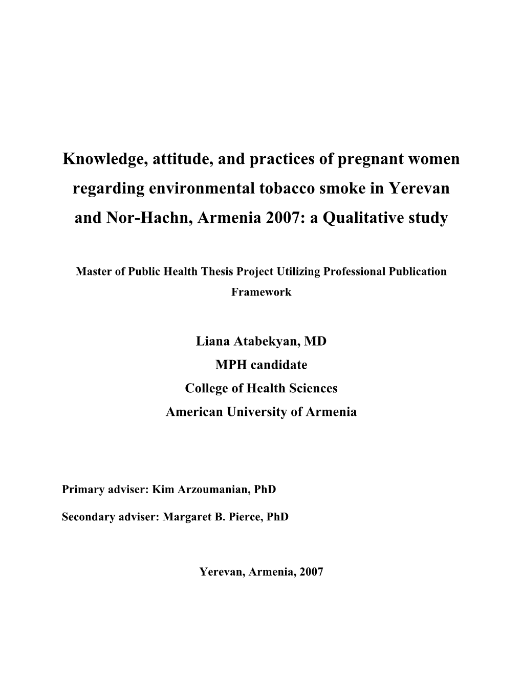 Knowledge, Attitude, and Practices of Pregnant Women Regarding Environmental Tobacco Smoke in Yerevan and Nor-Hachn, Armenia 2007: a Qualitative Study