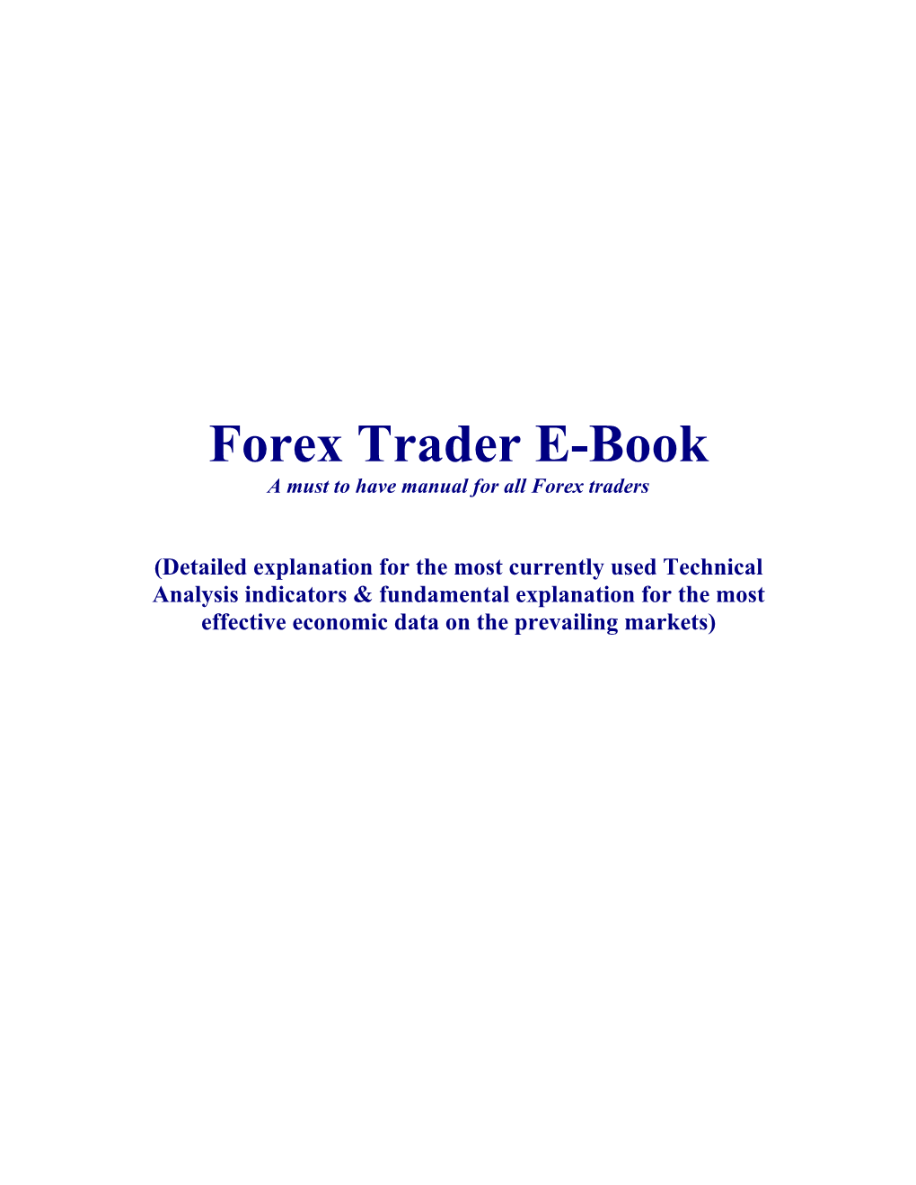 Forex Trader E-Book a Must to Have Manual for All Forex Traders