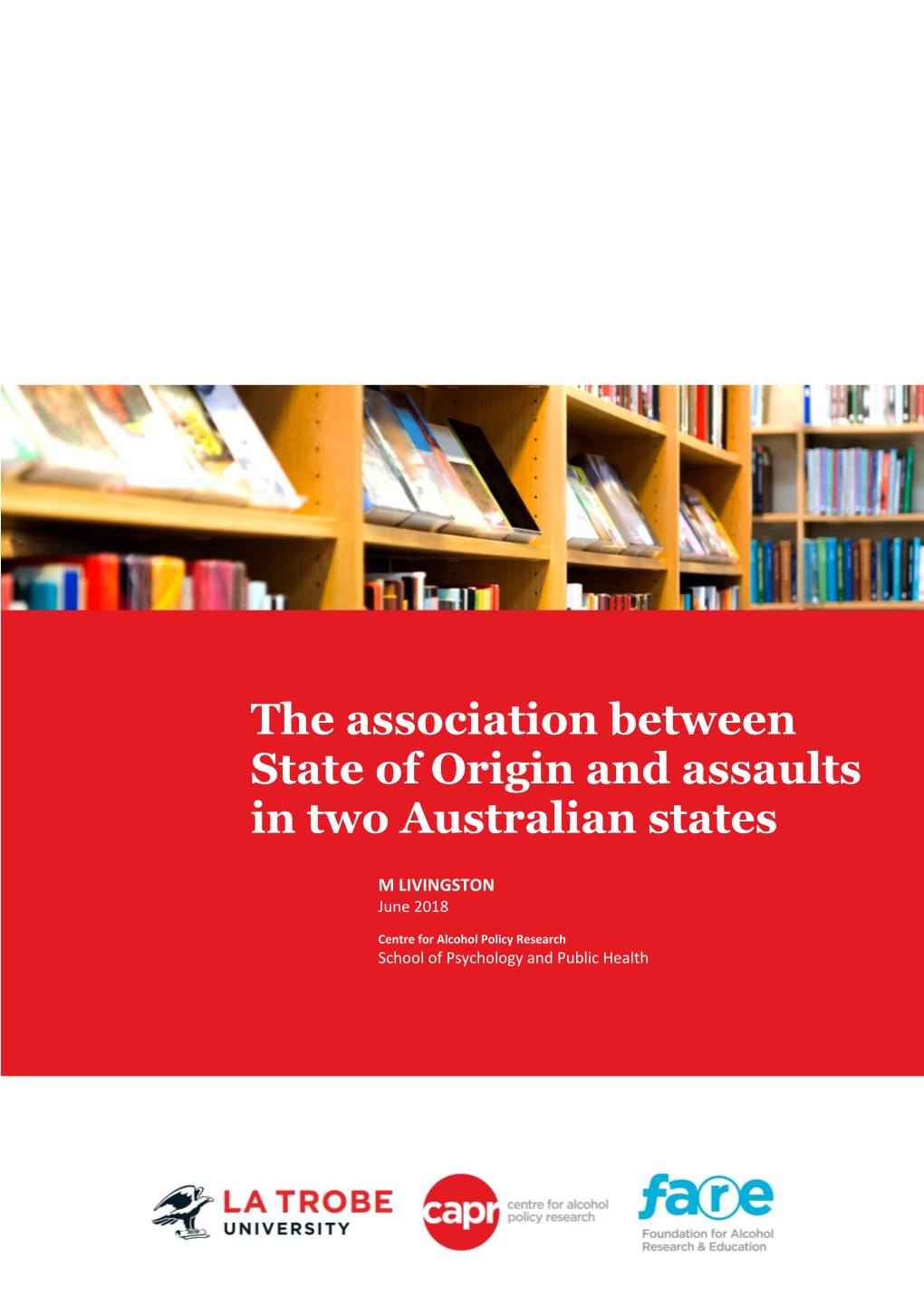 The Association Between State of Origin and Assaults in Two Australian States