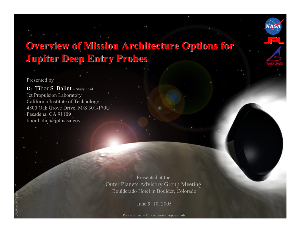 Overview of Mission Architecture Options for Jupiter Deep Entry Probes