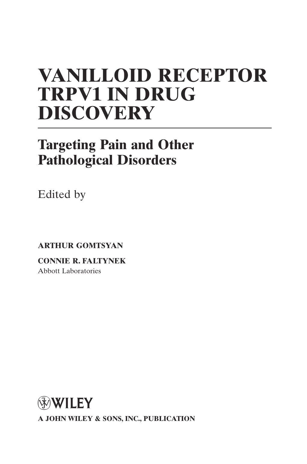 Vanilloid Receptor Trpv1 in Drug Discovery