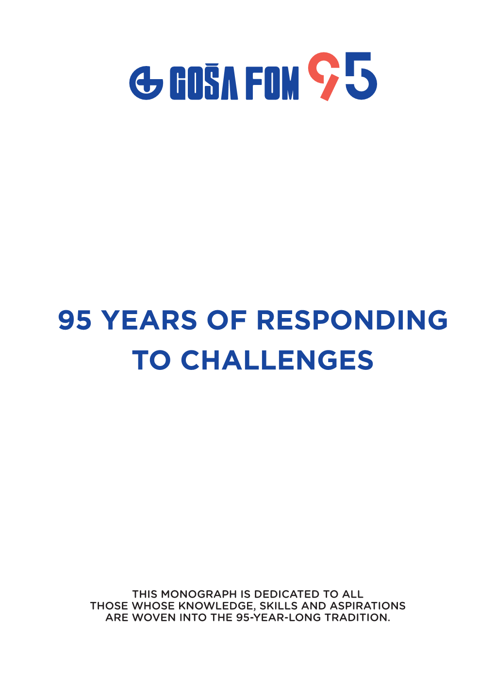 95 Years of Responding to Challenges