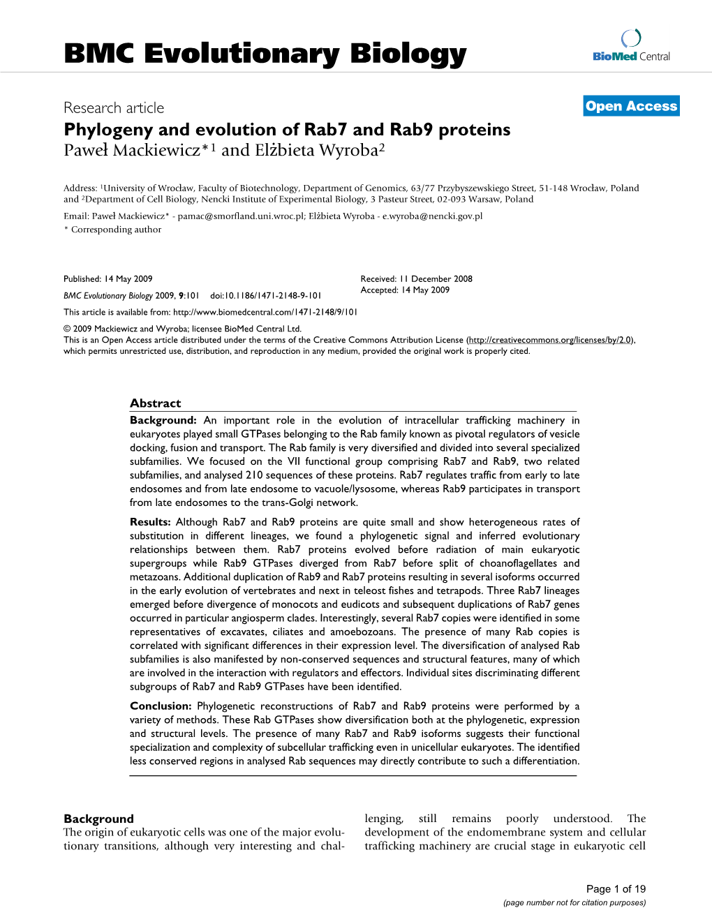 Phylogeny and Evolution of Rab7 and Rab9 Proteins Paweł Mackiewicz*1 and Elżbieta Wyroba2