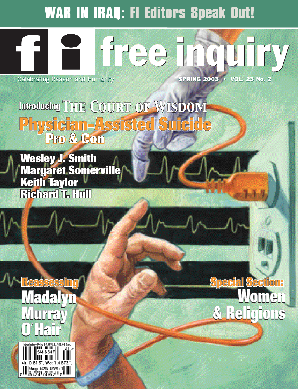 FI Editors Speak Out! F Celebrating Reason and Humanity SPRING 2003 • VOL