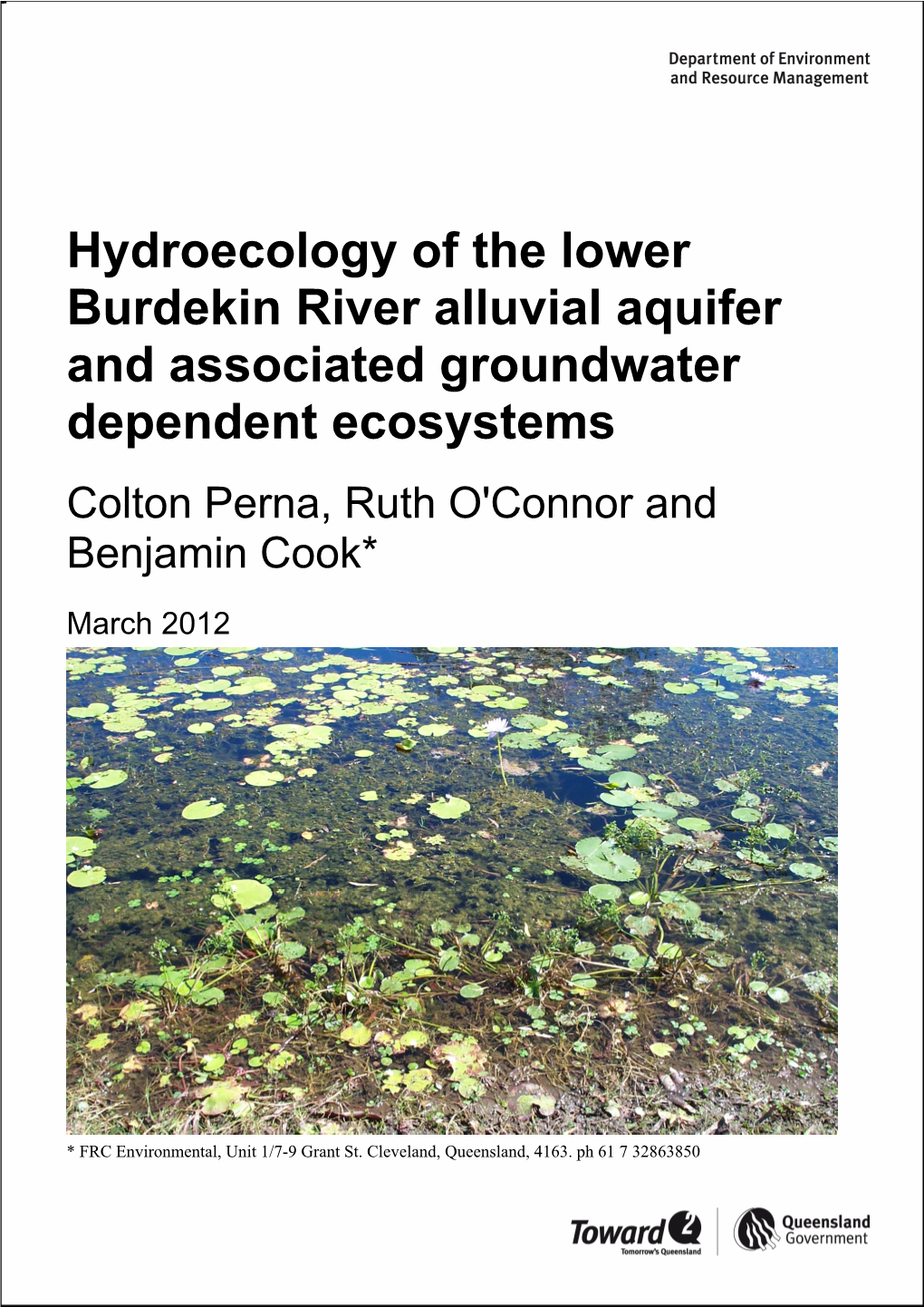 Hydroecology of the Lower Burdekin River Alluvial Aquifer and Associated Groundwater Dependent Ecosystems Colton Perna, Ruth O'connor and Benjamin Cook*