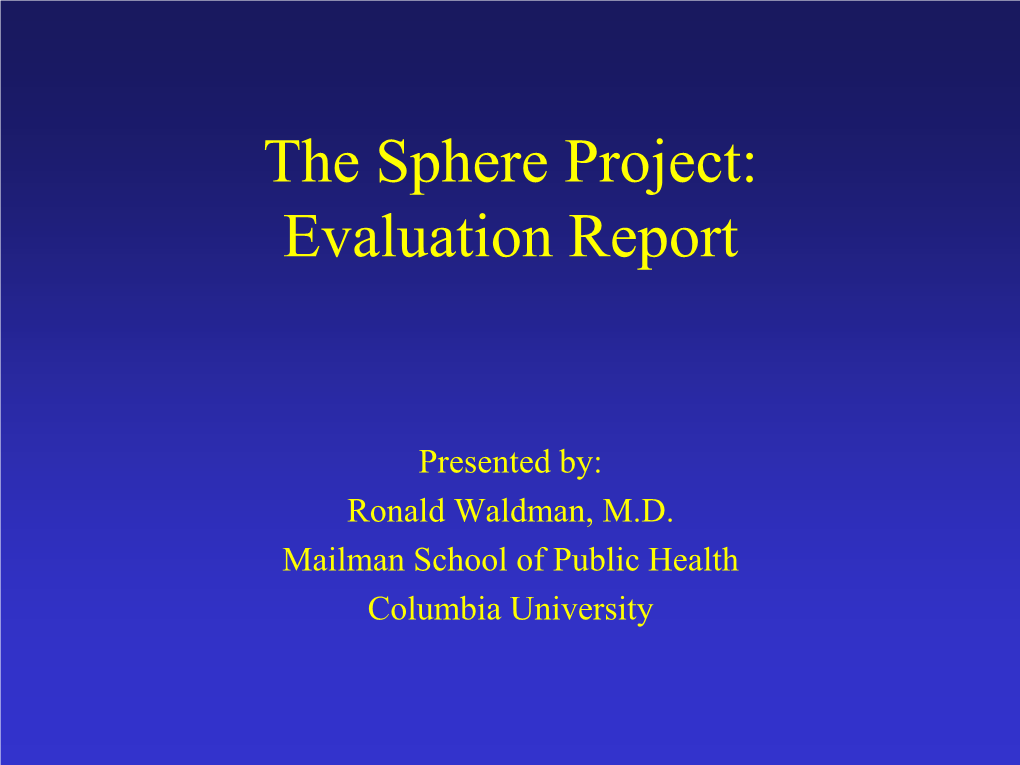 The Sphere Project: Evaluation Report