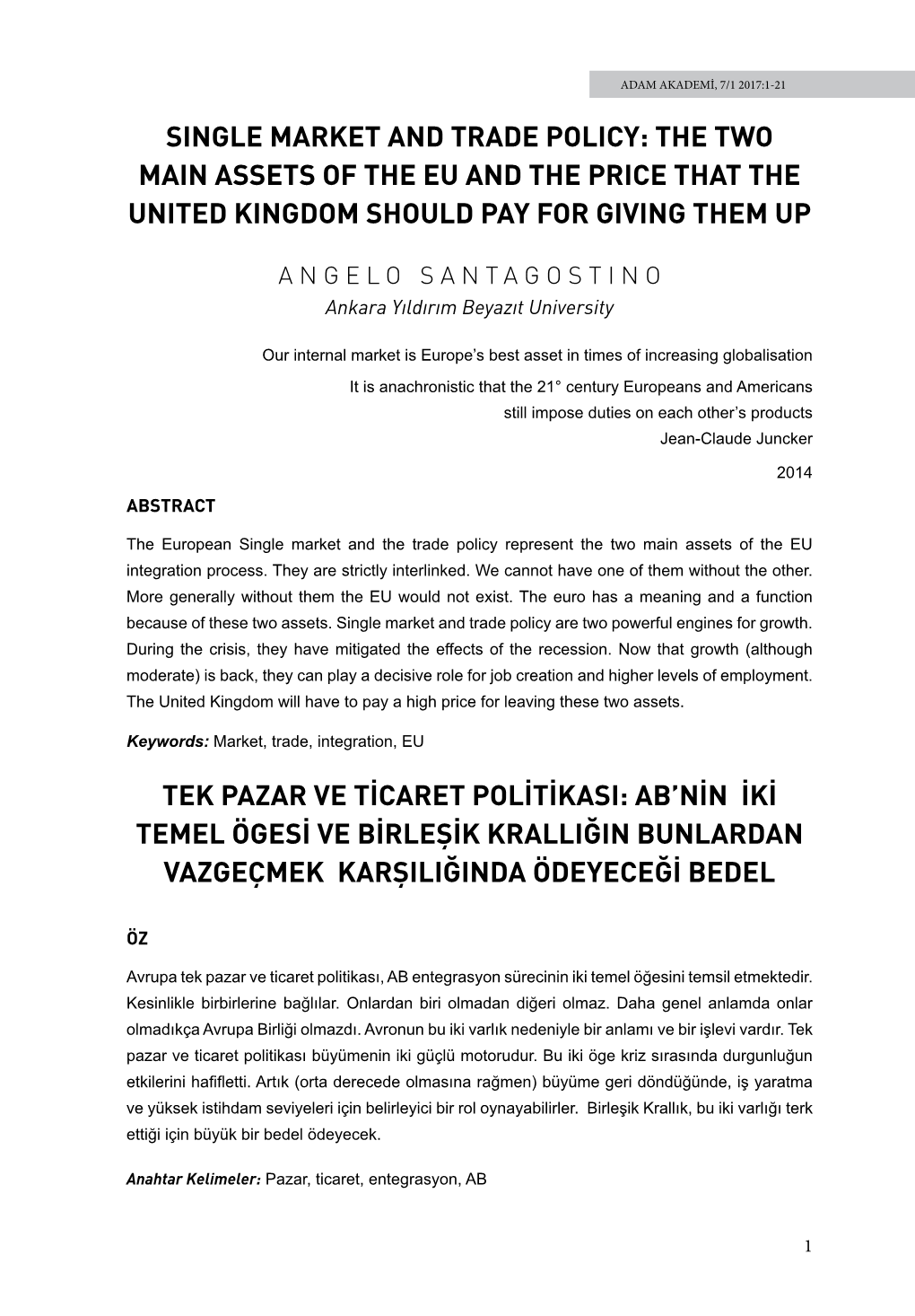 Single Market and Trade Policy: the Two Main Assets of the Eu and the Price That the United Kingdom Should Pay for Giving Them Up