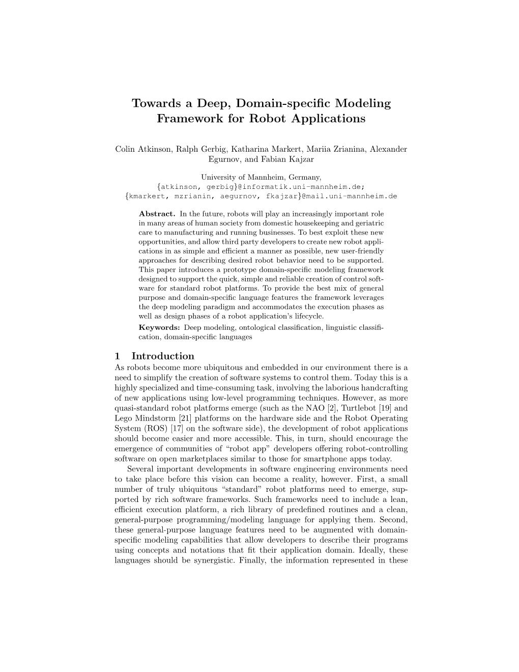 Towards a Deep, Domain-Specific Modeling Framework for Robot