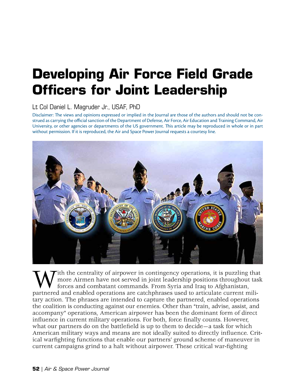 Developing Air Force Field Grade Officers for Joint Leadership Lt Col Daniel L