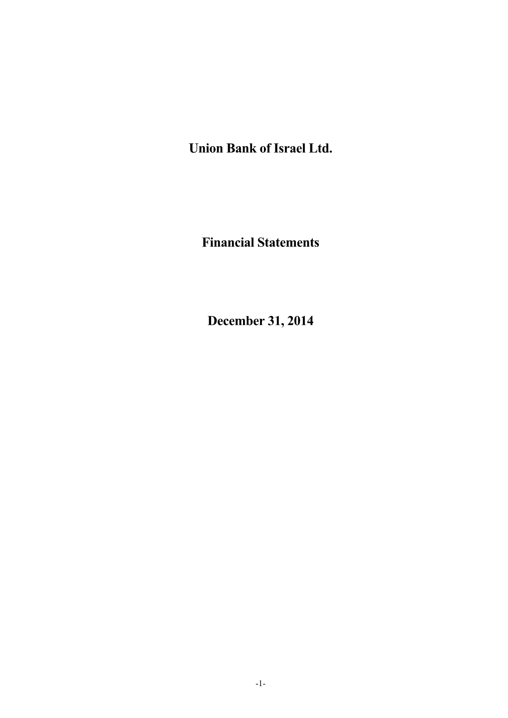 Union Bank of Israel Ltd. Financial Statements December 31, 2014