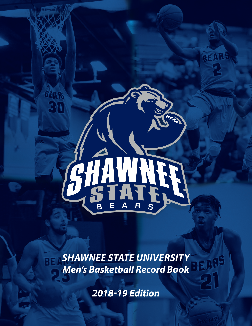 SHAWNEE STATE UNIVERSITY Men's Basketball Record Book 2018-19 Edition
