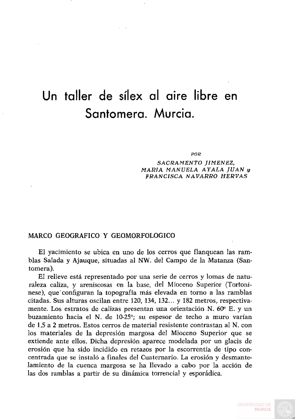 Un Taller De Sílex Al Aire Libre En Santomera. Murcia