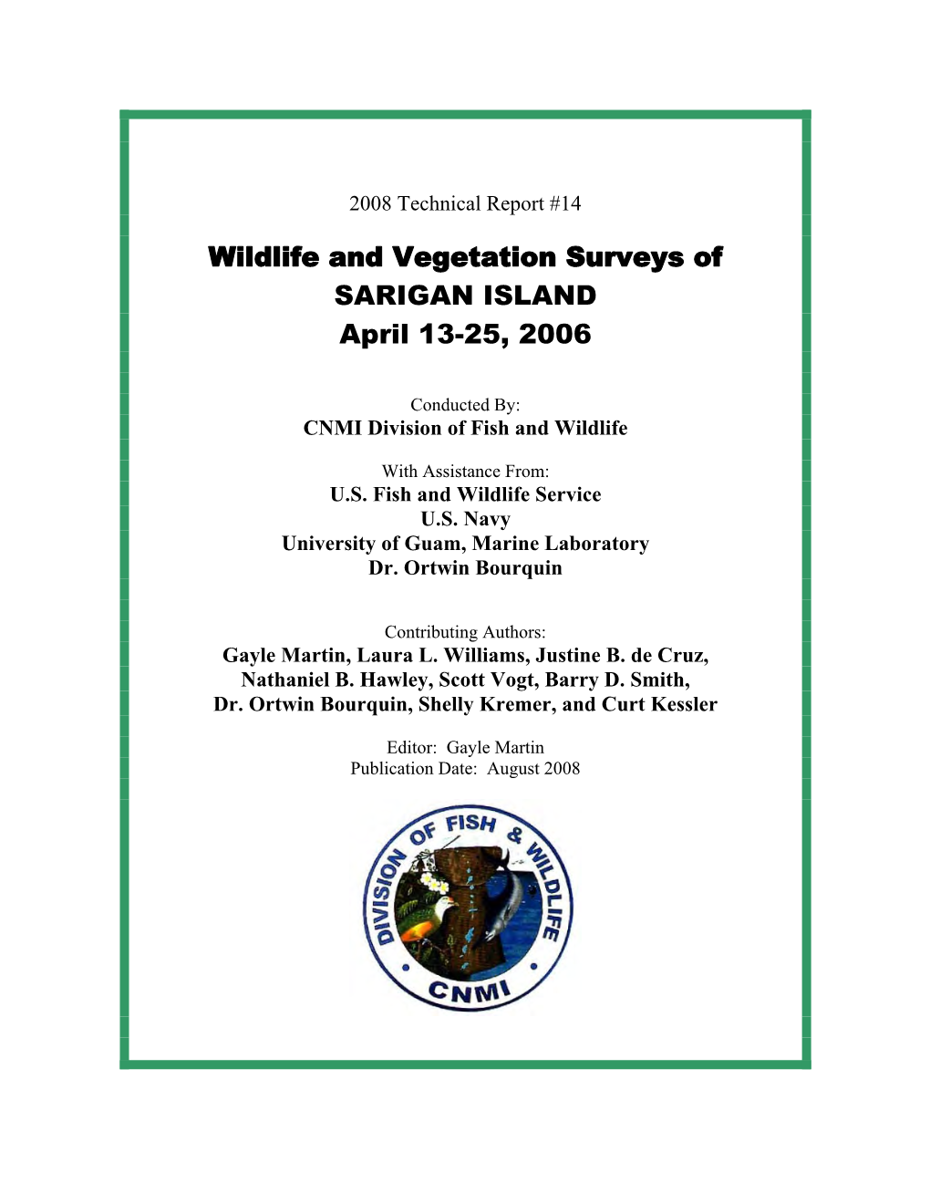 Wildlife and Vegetation Surveys of SARIGAN ISLAND April 13-25, 2006