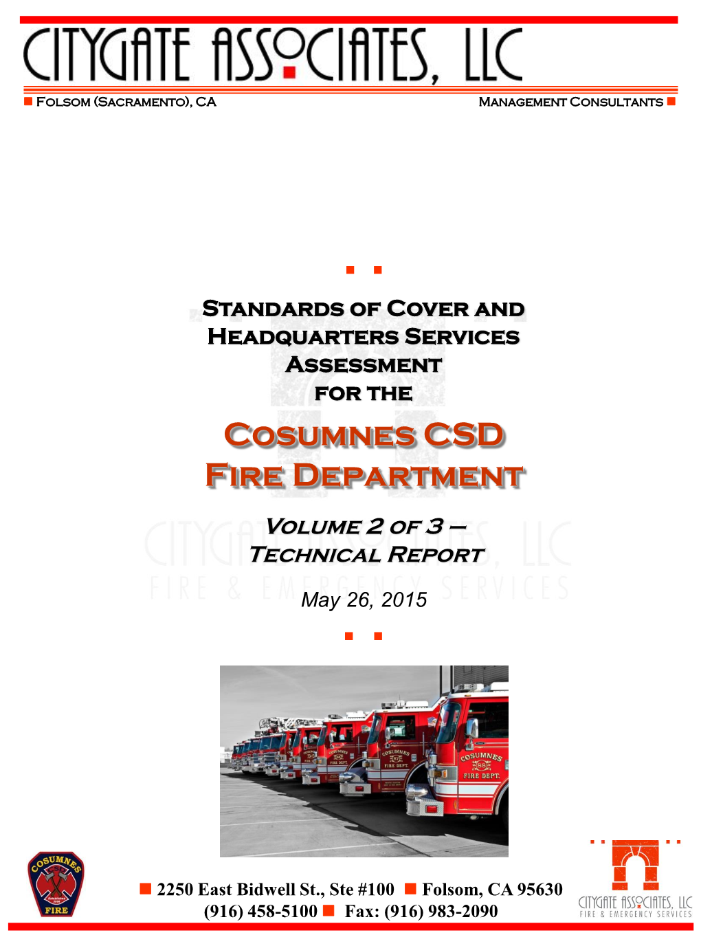 Cosumnes CSD Fire Department—Standards of Cover and Headquarters Services Assessment Volume 2—Technical Report
