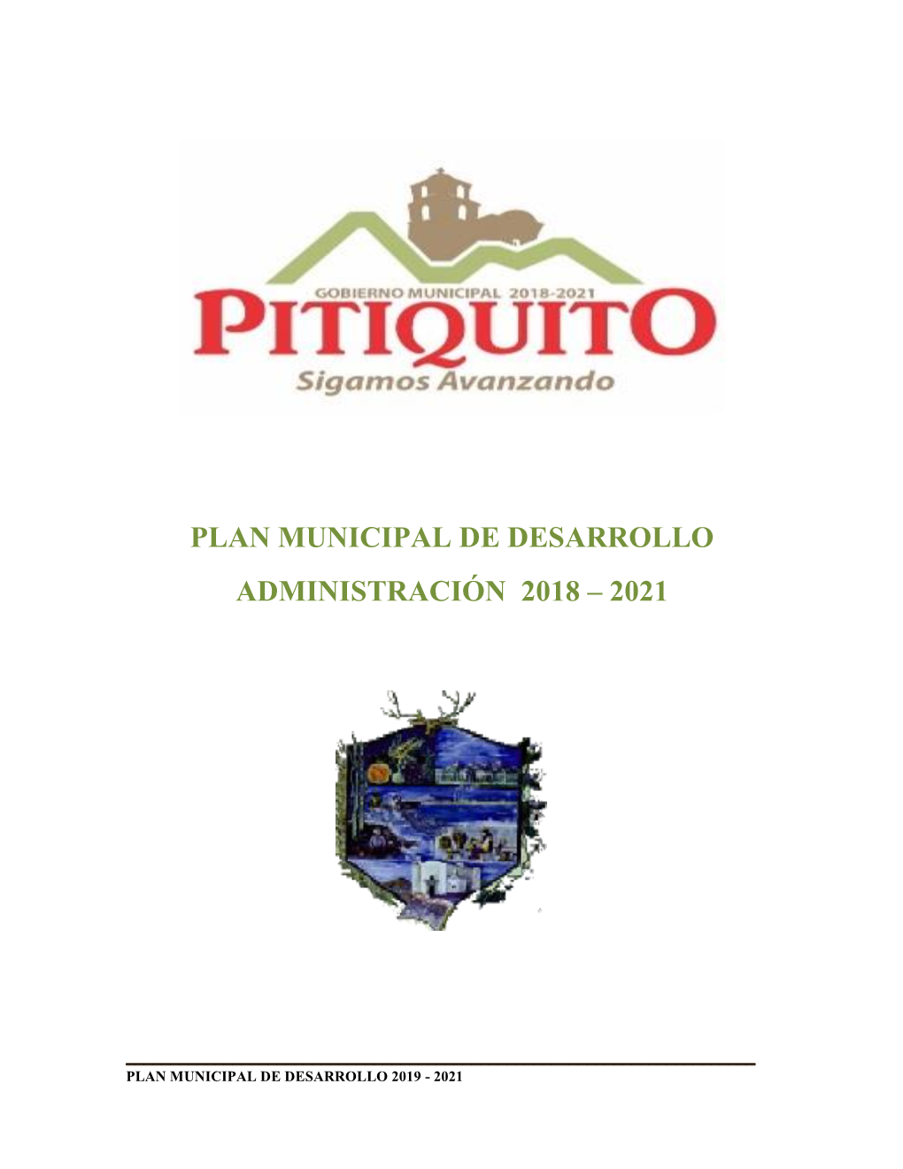 Plan Municipal De Desarrollo Administración 2018 – 2021