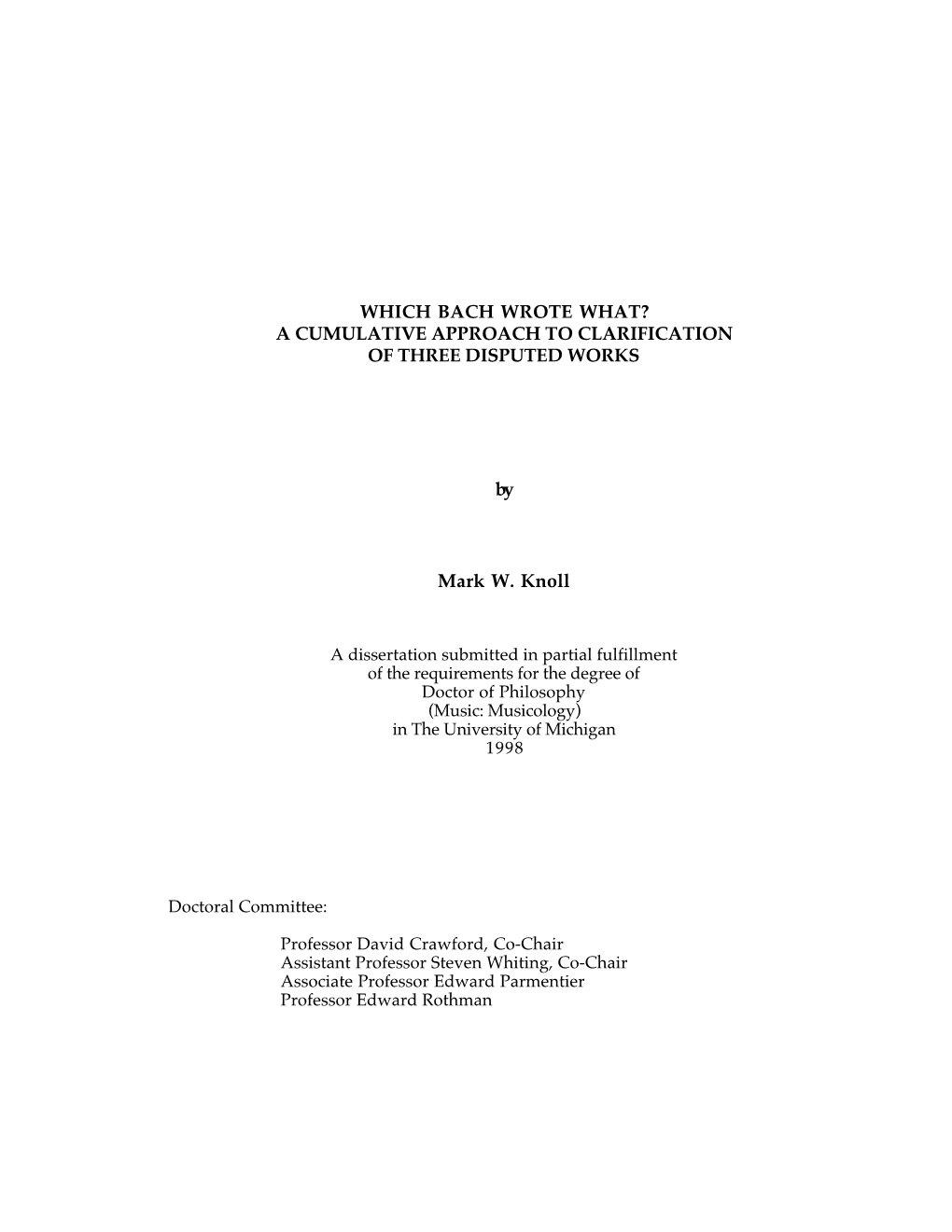 Which Bach Wrote What? a Cumulative Approach to Clarification of Three Disputed Works