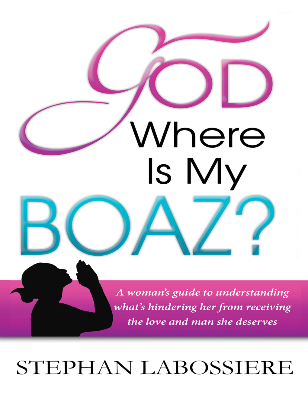 God Where Is My Boaz?