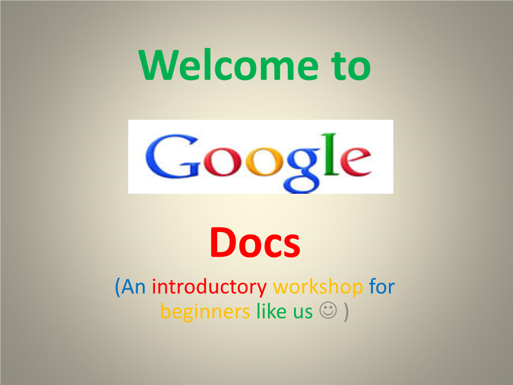 Docs (An Introductory Workshop for Beginners Like Us  )