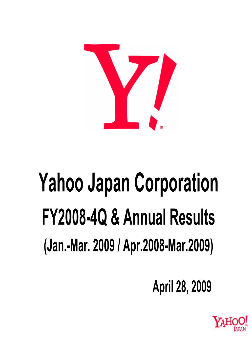 FY2008-4Q & Annual Results (Jan.-Mar