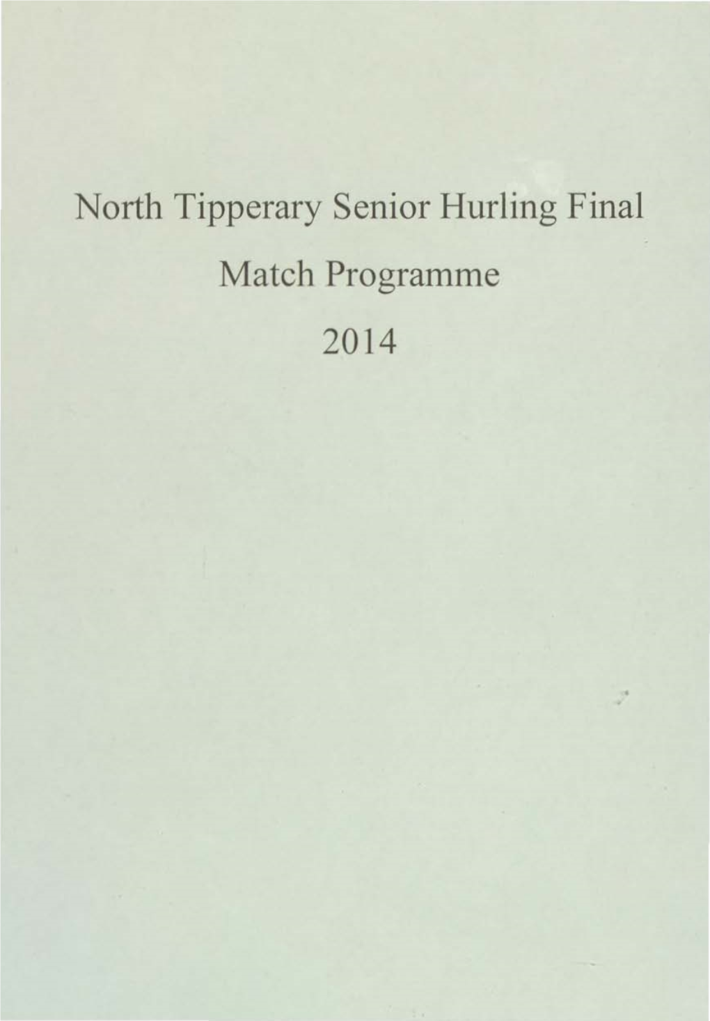 North Tipperary Senior Hurling Final Match Programme 2014