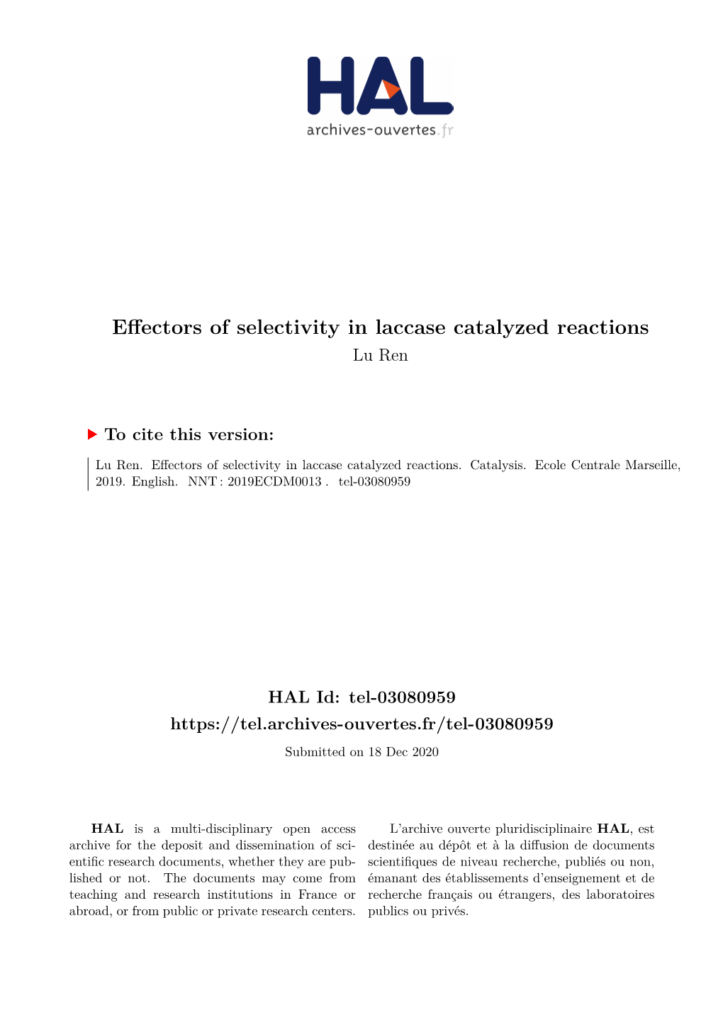 Effectors of Selectivity in Laccase Catalyzed Reactions Lu Ren