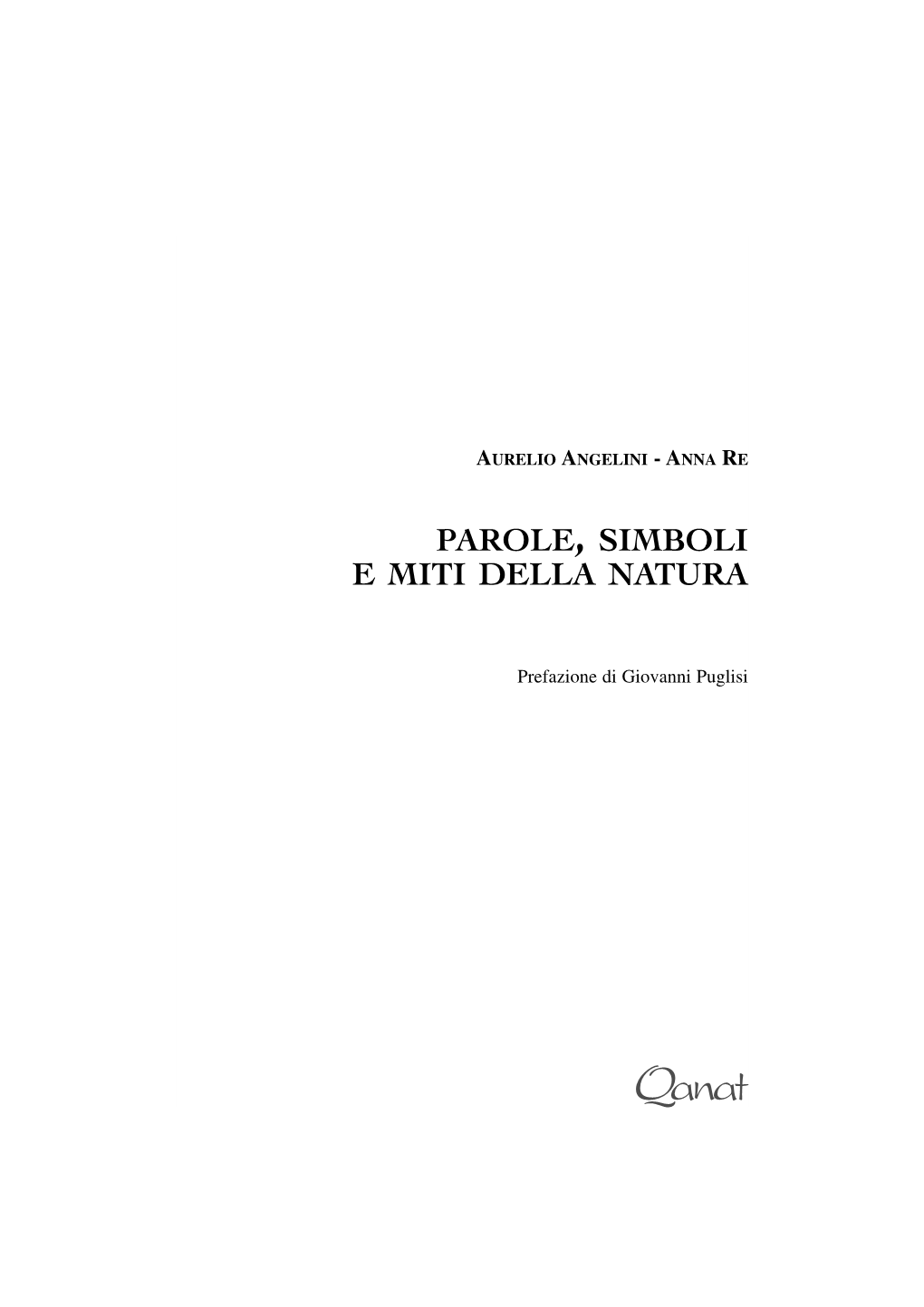 Parole, Simboli E Miti Della Natura 10 Aurelio Angelini - Anna Re