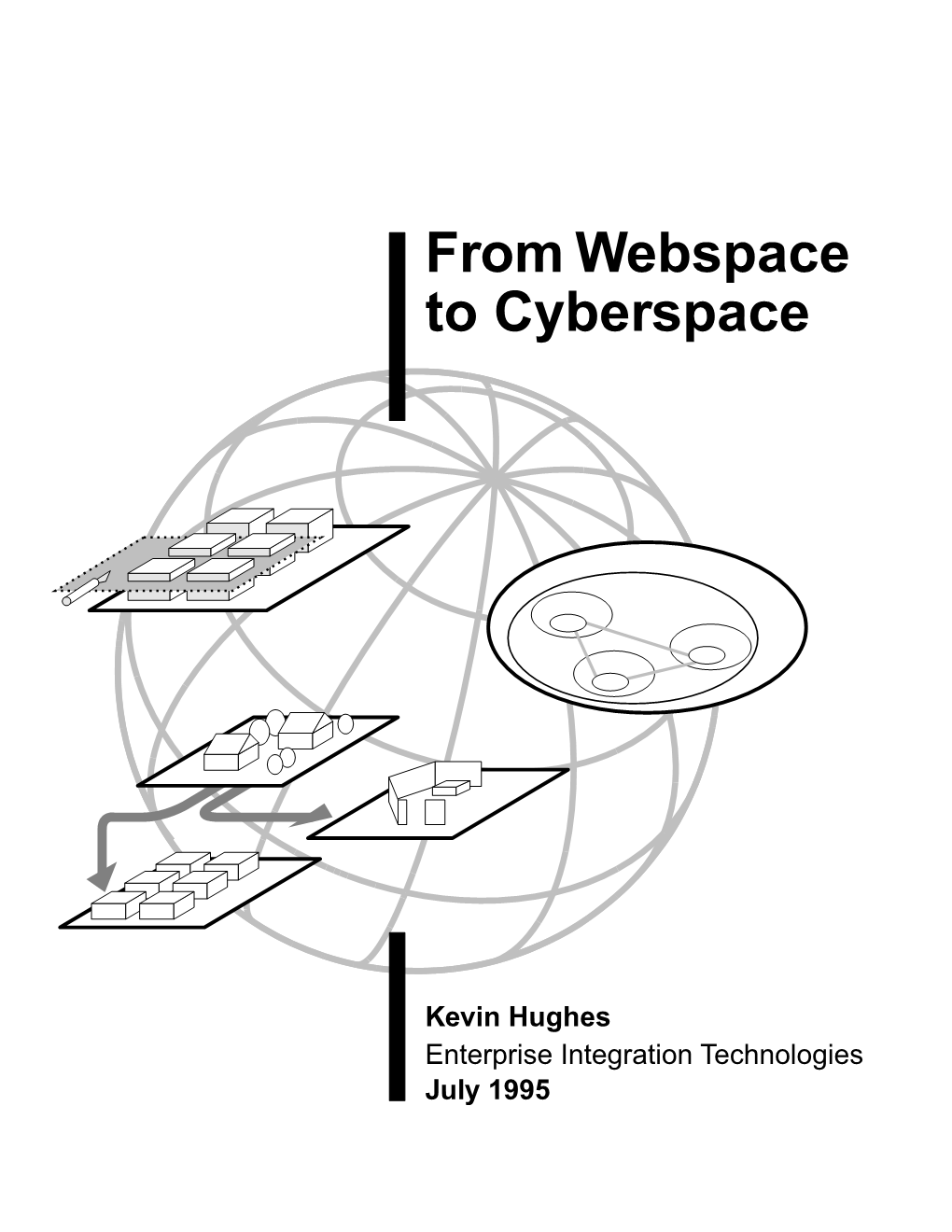 From Webspace to Cyberspace