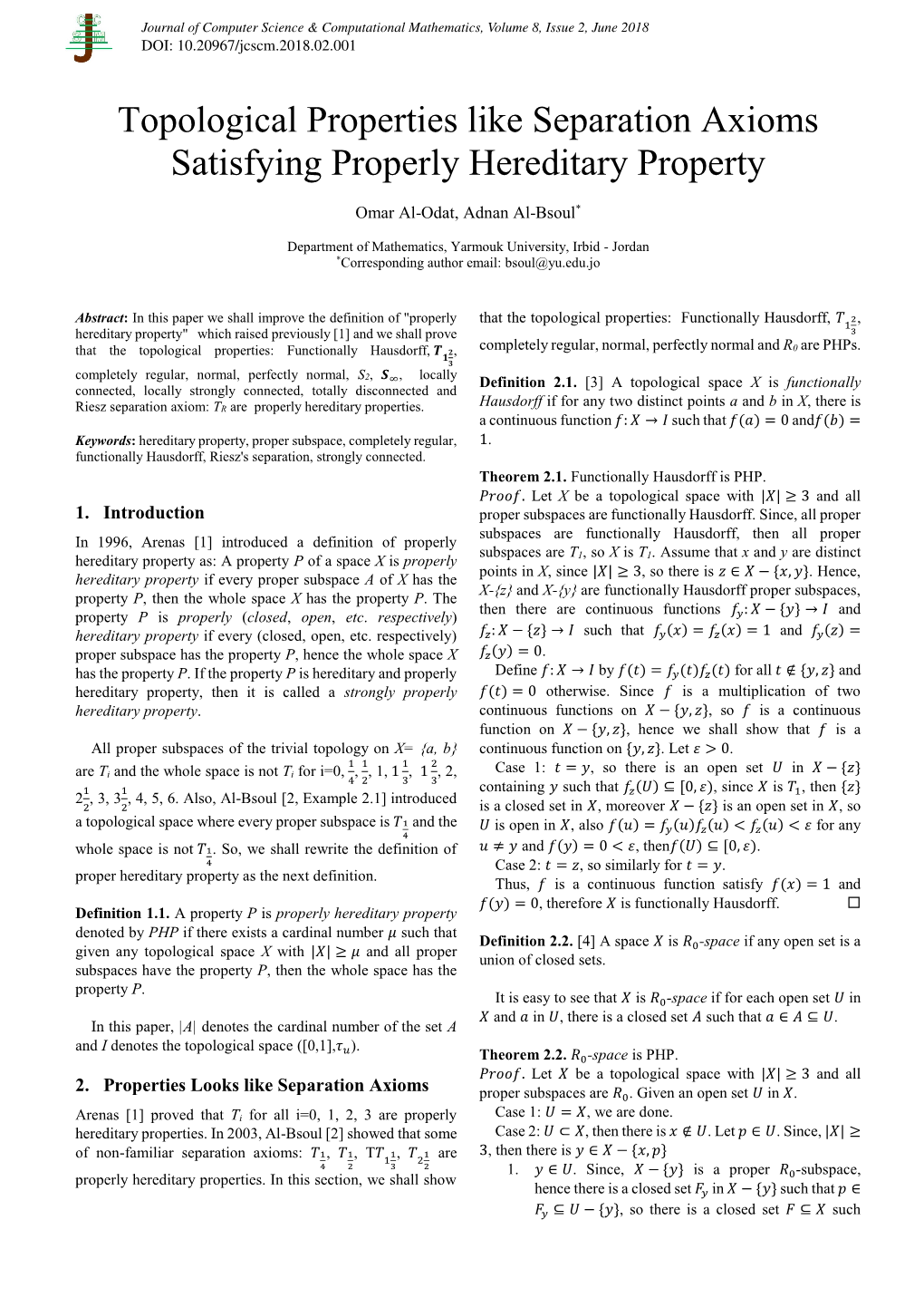 Topological Properties Like Separation Axioms Satisfying Properly Hereditary Property