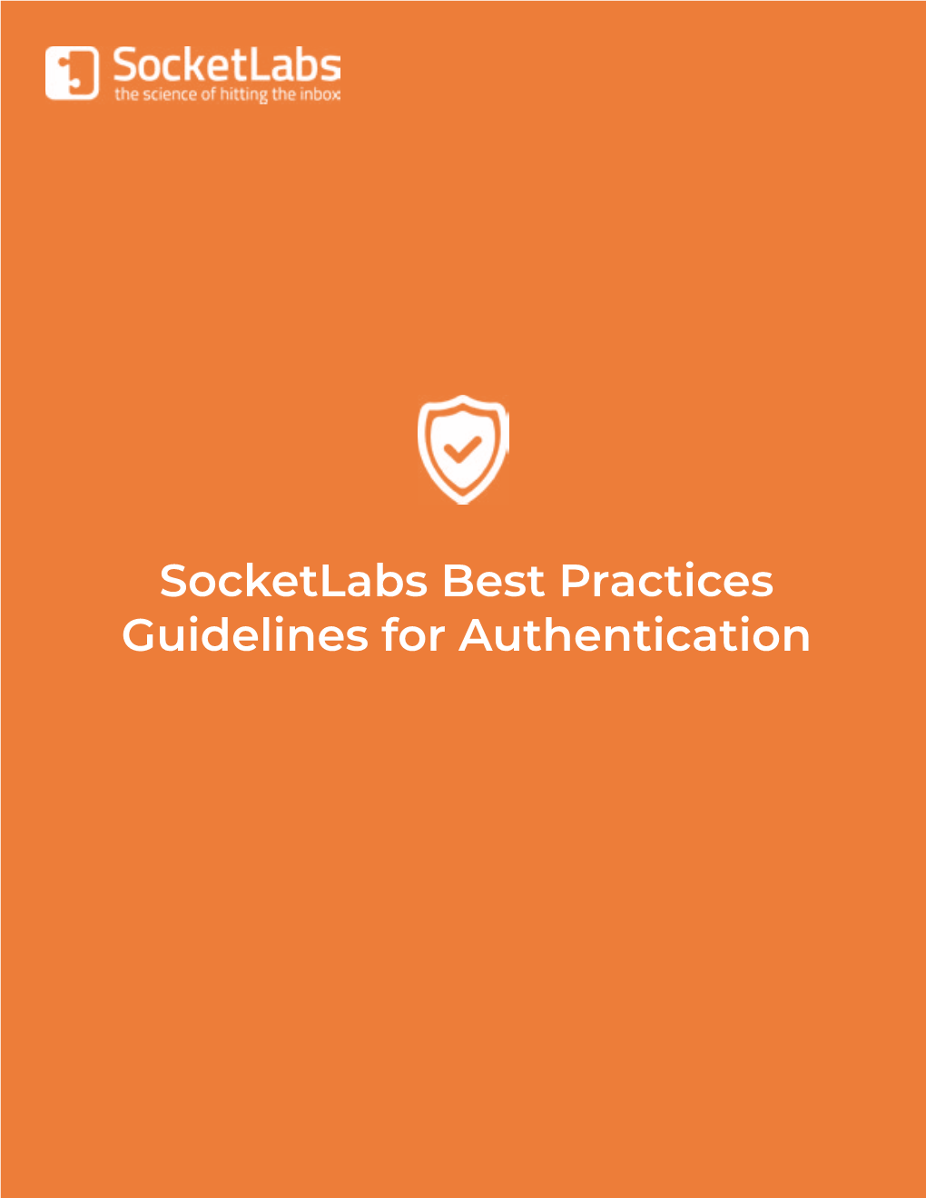 Socketlabs Best Practices Guidelines for Authentication Table of Contents