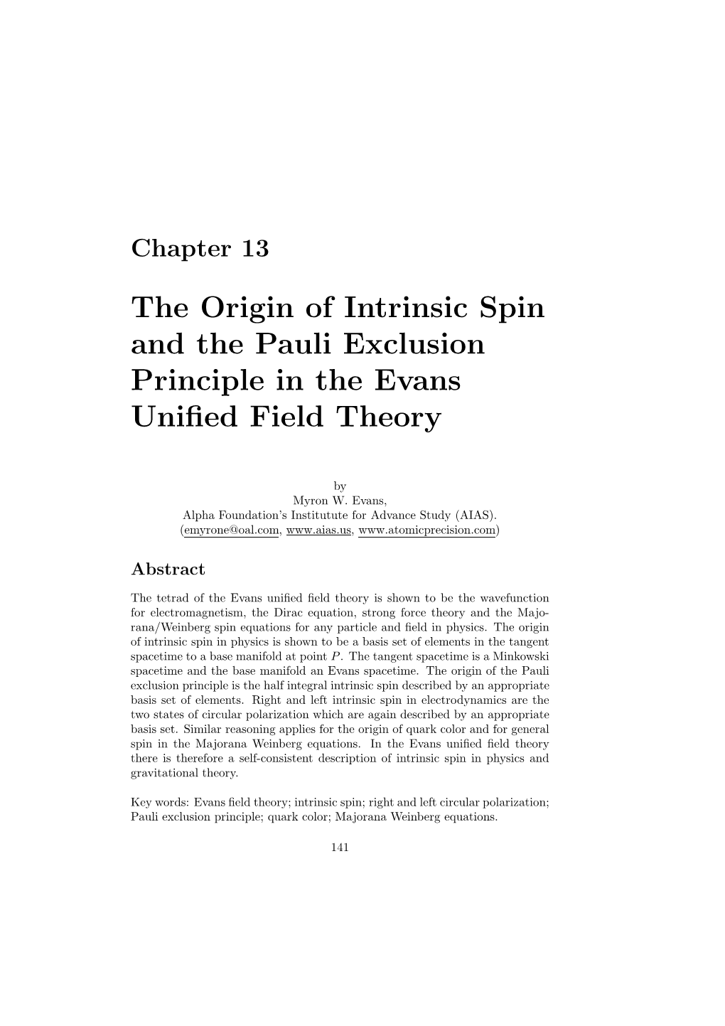 The Origin of Intrinsic Spin and the Pauli Exclusion Principle in the Evans Uniﬁed Field Theory