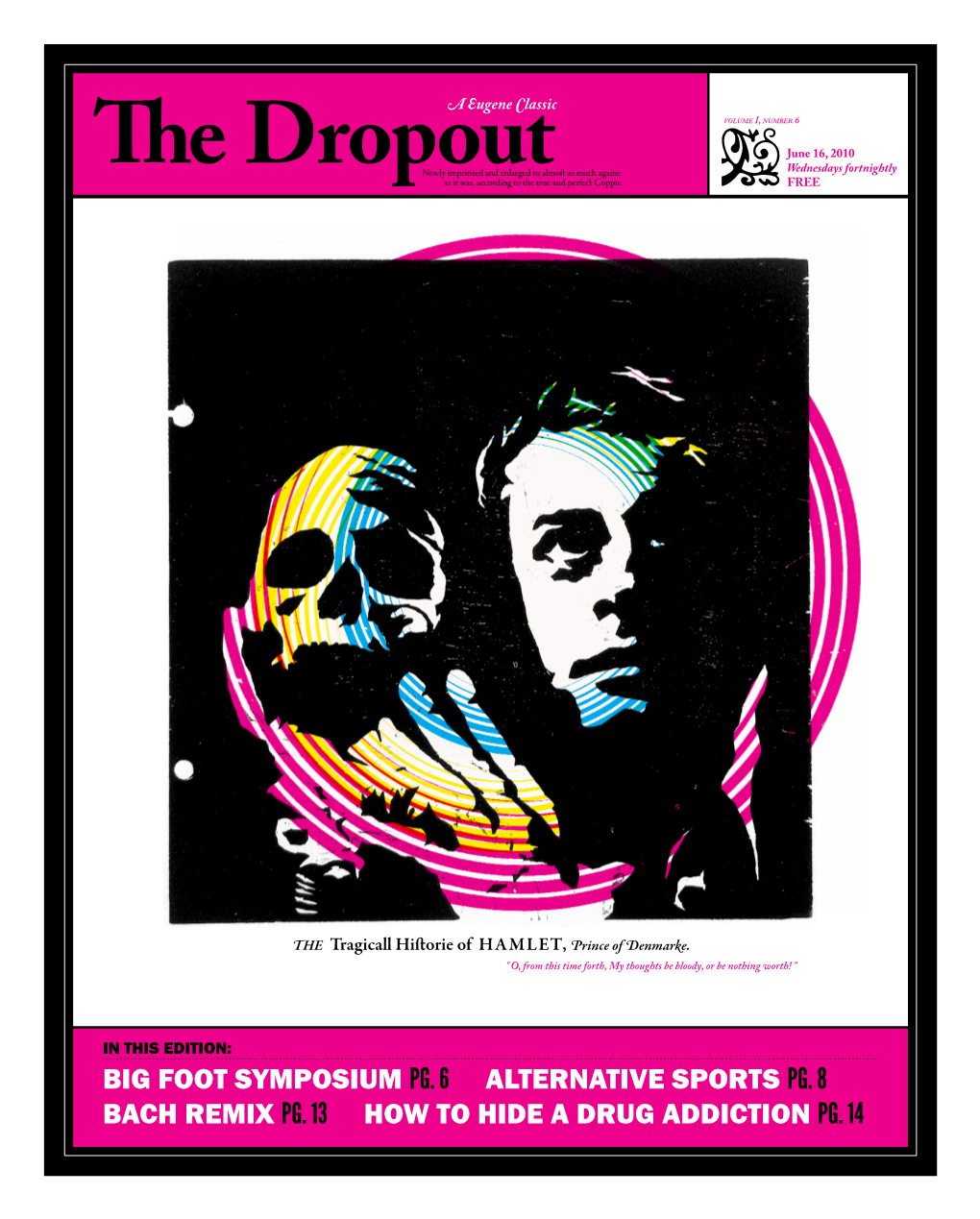 The Dropout Vol. I No. 1