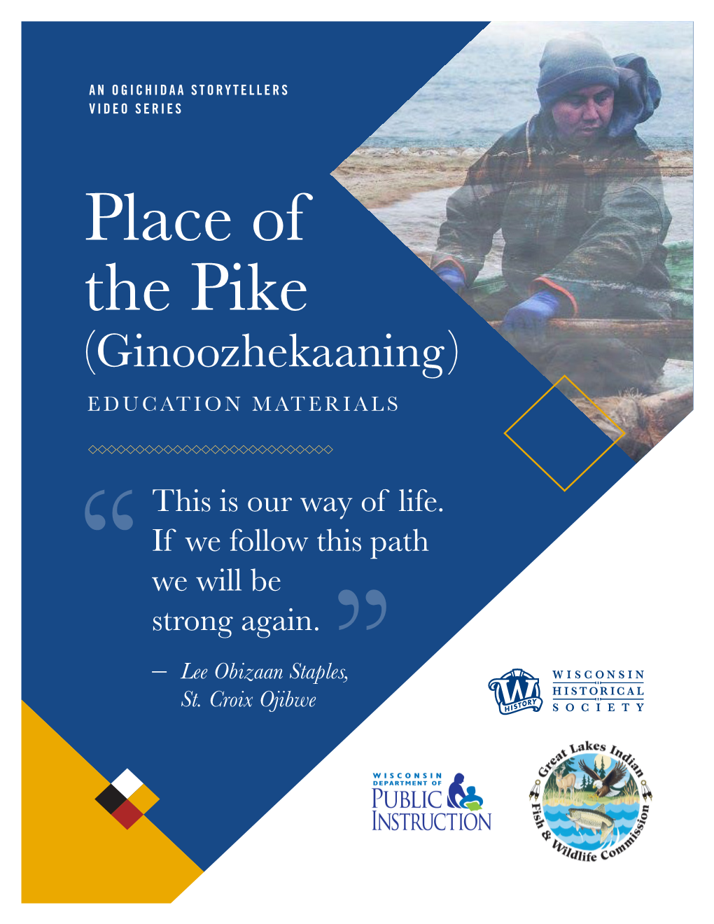 Place of the Pike (Ginoozhekaaning) EDUCATION MATERIALS