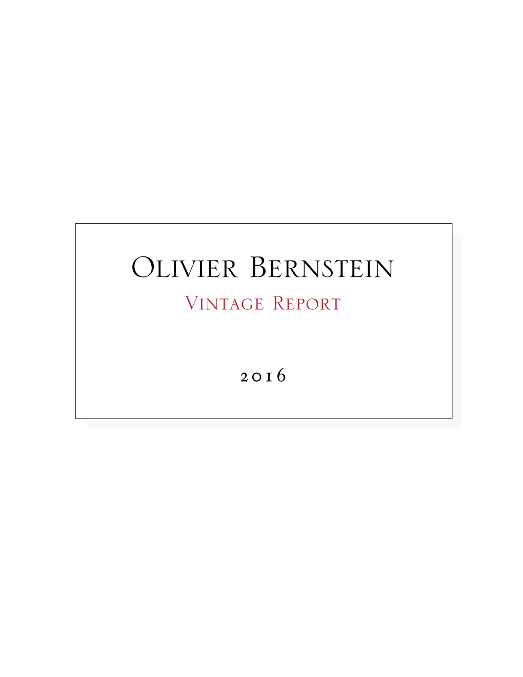 Olivier Bernstein Vintage Report