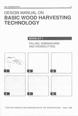 Design Manual on Basic Wood Harvesting Technology