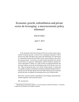 Economic Growth, Redistribution and Private Sector De-Leveraging: a Macroeconomic Policy Trilemma?