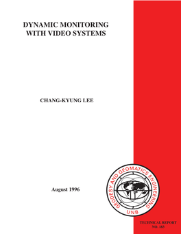 Dynamic Monitoring with Video Systems
