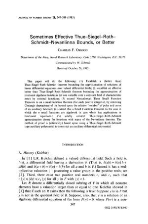 Sometimes Effective Thue-Siegel-Roth- Schmidt-Nevanlinna Bounds, Or Better