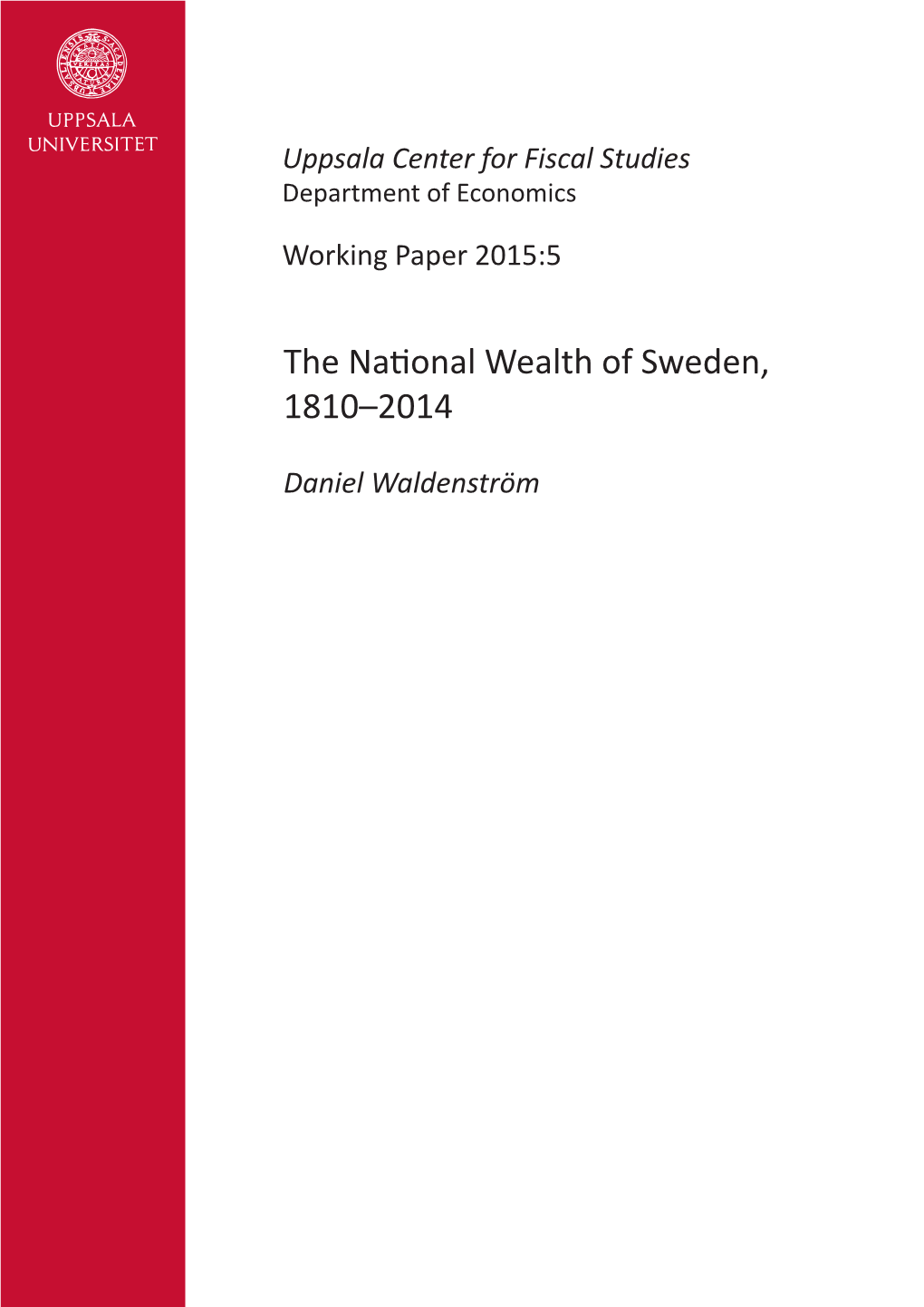 The National Wealth of Sweden, 1810–2014