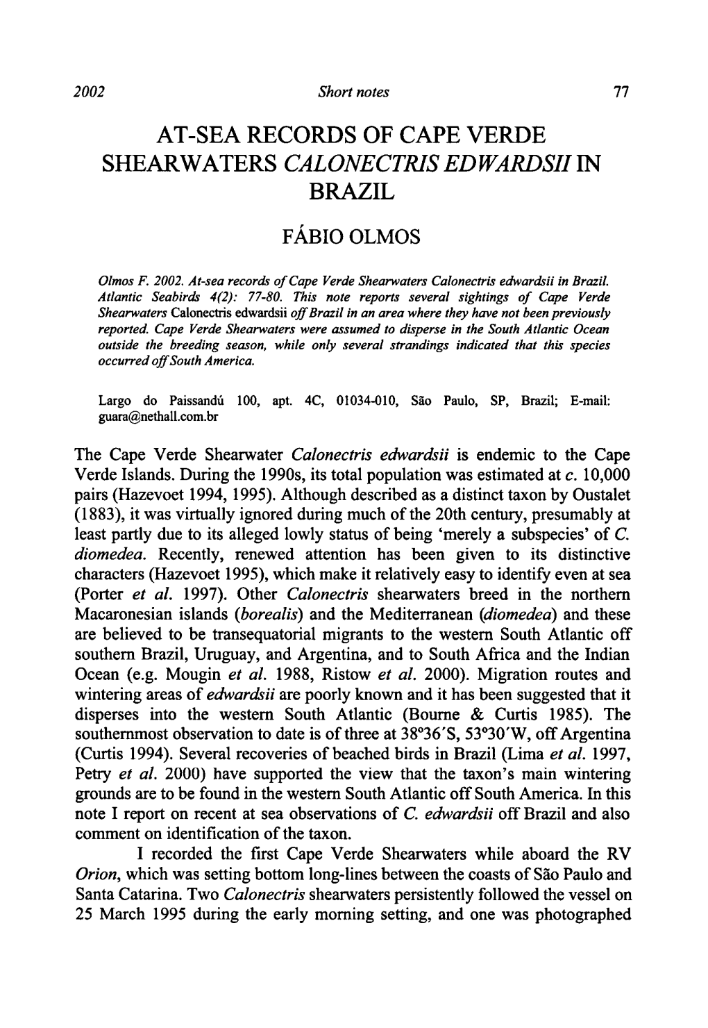 At-Sea Records of Cape Verde Shearwaters Calonectris Edwardsii in Brazil Cape Cape During the Population Was 10000 Pairs