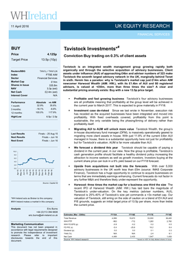 Tavistock Investments* UK EQUITY RESEARCH