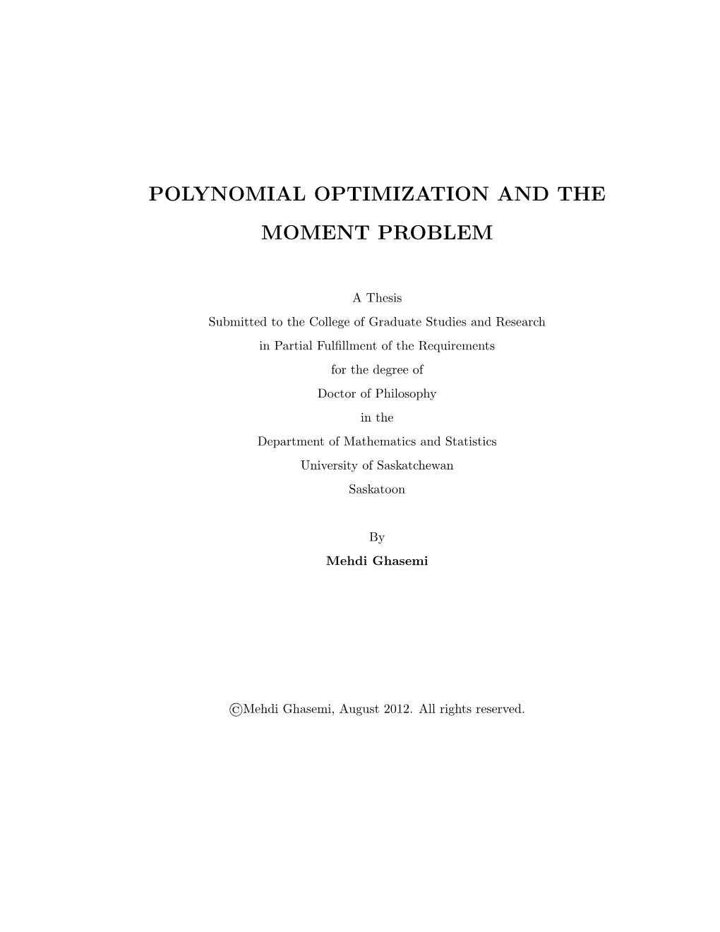 Polynomial Optimization and the Moment Problem