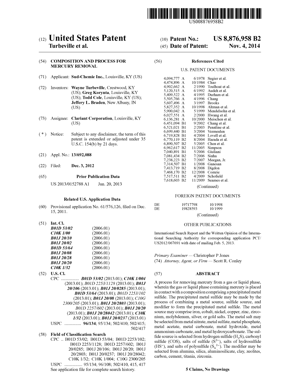 (12) United States Patent (10) Patent No.: US 8,876,958 B2 Turbeville Et Al