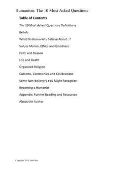 Humanism: the 10 Most Asked Questions Table of Contents