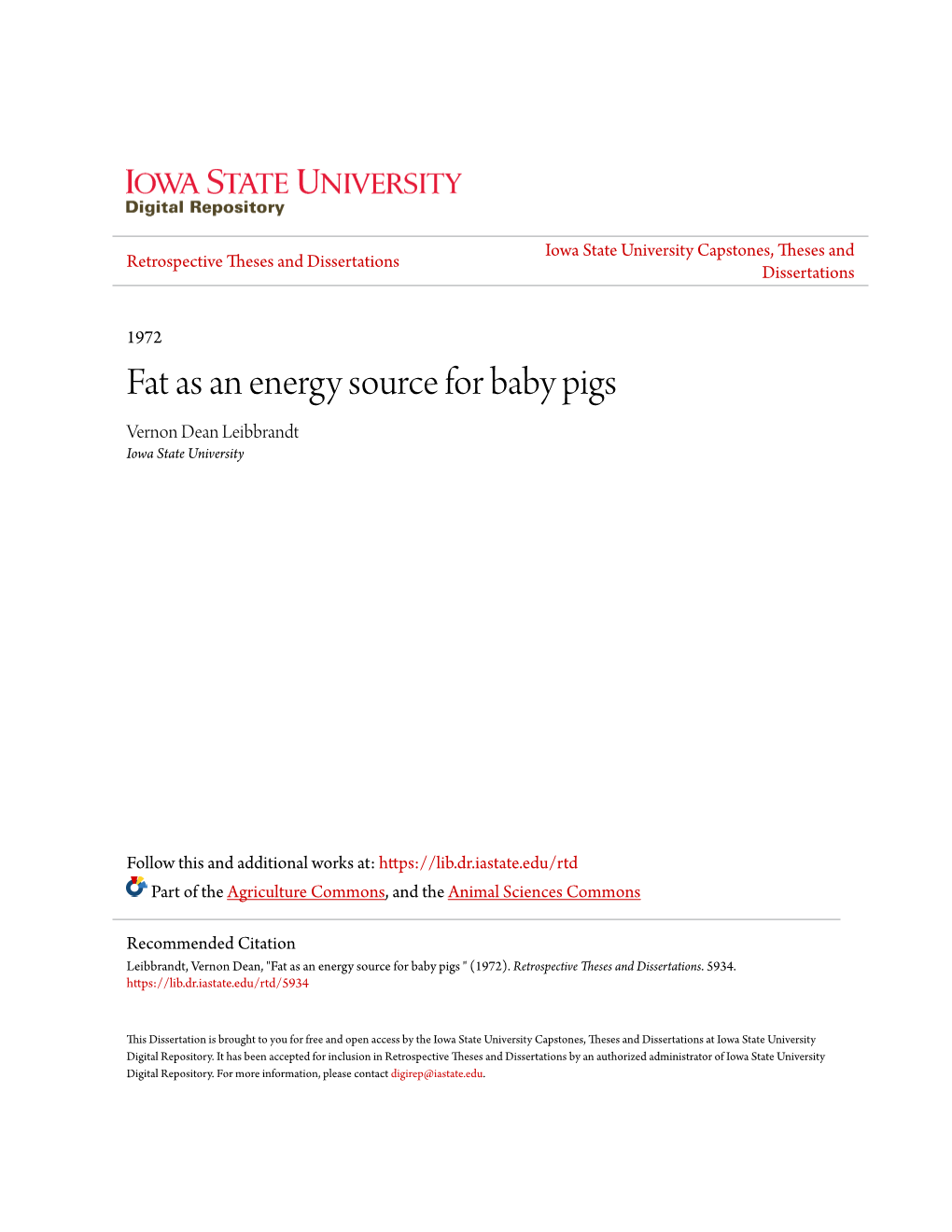 Fat As an Energy Source for Baby Pigs Vernon Dean Leibbrandt Iowa State University