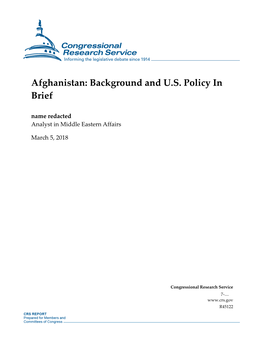 Afghanistan: Background and U.S. Policy in Brief Name Redacted Analyst in Middle Eastern Affairs