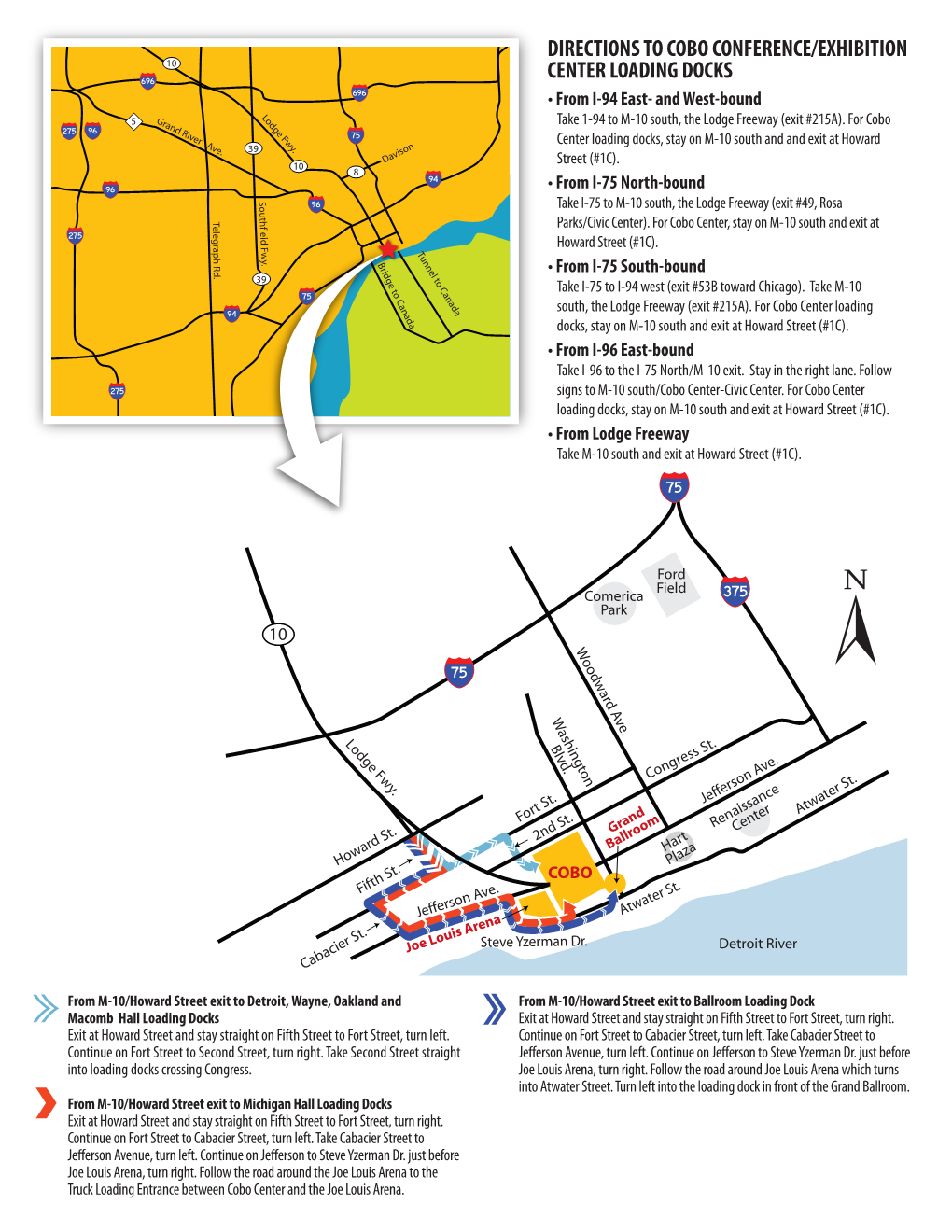DIRECTIONS to COBO CONFERENCE/EXHIBITION 10 CENTER LOADING DOCKS 696 696 • from I-94 East- and West-Bound Lodge Fwy