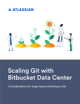 Scaling Git with Bitbucket Data Center