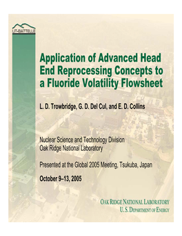 Application of Advanced Head End Reprocessing Concepts to a Fluoride Volatility Flowsheet