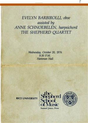 EVELYN BARBIROLLI, Oboe Assisted by · ANNE SCHNOEBELEN, Harpsichord the SHEPHERD QUARTET